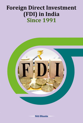 Foreign Direct Investment (FDI) in India Since 1991(English, Hardcover, Bhasin Niti Dr)