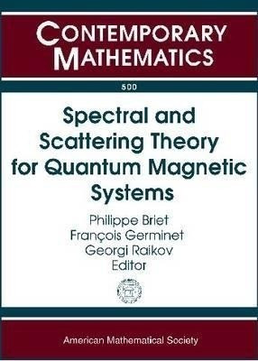 Spectral and Scattering Theory for Quantum Magnetic Systems(English, Paperback, unknown)