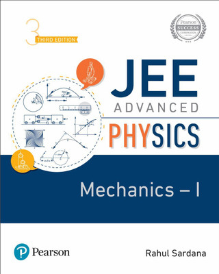 JEE Advanced Physics - Mechanics 1 Third Edition By Pearson(Paperback, RAHUL SARDANA)