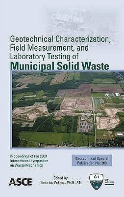 Geotechnical Characterization, Field Measurement, and Laboratory Testing of Municipal Solid Waste(English, Paperback, unknown)