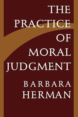 The Practice of Moral Judgment(English, Paperback, Herman Barbara)