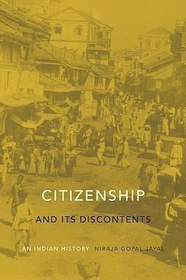 Citizenship and Its Discontents(English, Hardcover, Jayal Niraja Gopal)