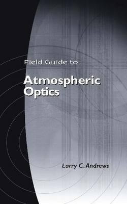 Field Guide to Atmospheric Optics v. FG02(English, Paperback, unknown)
