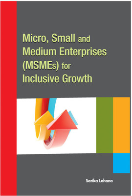 Micro, Small & Medium Enterprises (MSMEs) for Inclusive Growth(English, Hardcover, unknown)
