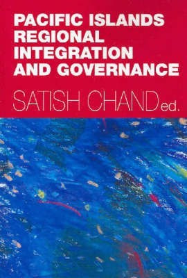 Pacific Islands Regional Integration and Governance(English, Paperback, Chand Satish)