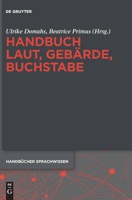 Handbuch Laut, Gebaerde, Buchstabe(German, Hardcover, unknown)