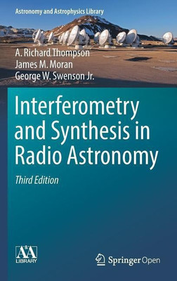 Interferometry and Synthesis in Radio Astronomy(English, Hardcover, Thompson A. Richard)