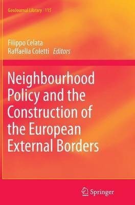 Neighbourhood Policy and the Construction of the European External Borders(English, Paperback, unknown)