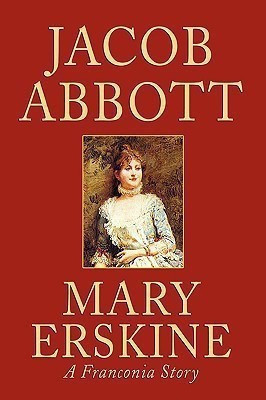 Mary Erskine(English, Paperback, Abbott Jacob)