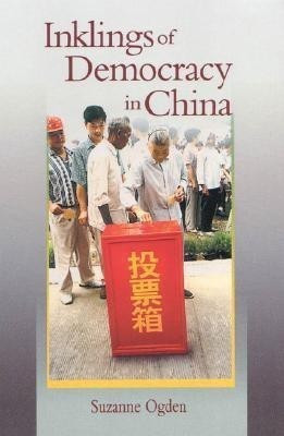 Inklings of Democracy in China(English, Paperback, Ogden Suzanne)