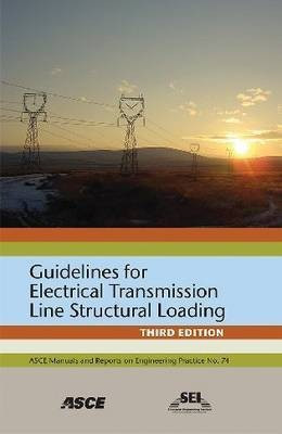Guidelines for Electrical Transmission Line Structural Loading(English, Hardcover, unknown)
