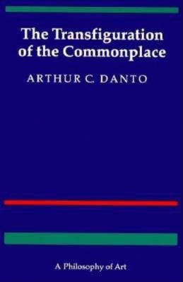 The Transfiguration of the Commonplace(English, Paperback, Danto Arthur C.)