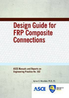 Design Guide for FRP Composite Connections(English, Paperback, unknown)