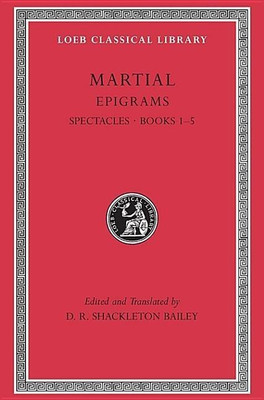 Epigrams, Volume I(English, Hardcover, Martial)