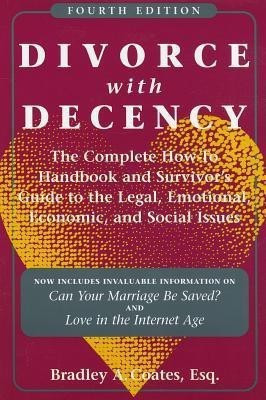 Divorce With Decency(English, Paperback, Coates Bradley A.)