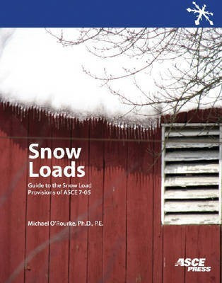 Snow Loads(English, Paperback, O'Rourke Michael)