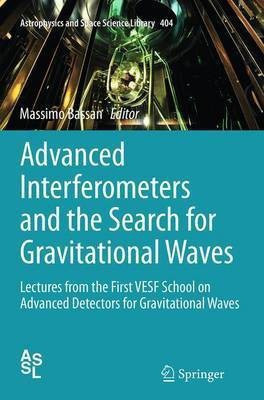 Advanced Interferometers and the Search for Gravitational Waves(English, Paperback, unknown)