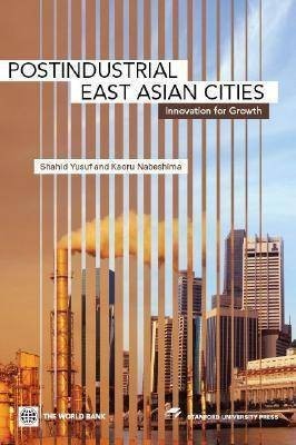 Postindustrial East Asian Cities(English, Paperback, Yusuf Shahid)