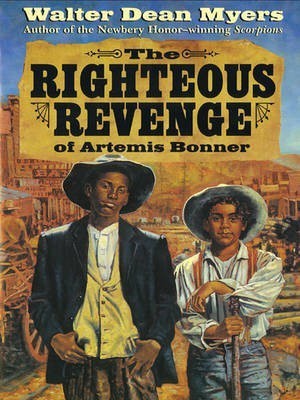 The Righteous Revenge of Artemis Bonner(English, Electronic book text, Myers Walter Dean)