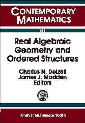Real Algebraic Geometry and Ordered Structures(English, Paperback, unknown)