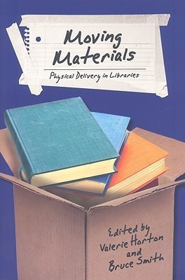 Moving Materials  - Physical Delivery in Libraries(English, Paperback, unknown)