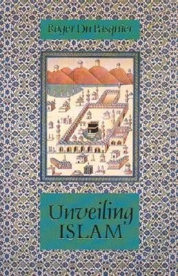 Unveiling Islam(English, Paperback, Pasquier Roger)