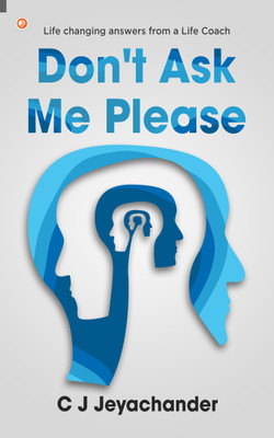 Don't Ask Me Please(Paperback, C J Jeyachander)