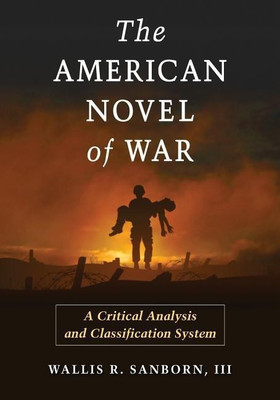The American Novel of War(English, Paperback, Sanborn Wallis R. III)
