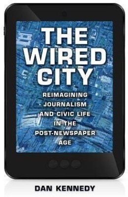 The Wired City(English, Hardcover, Kennedy Dan)