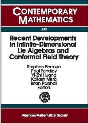 Recent Developments in Infinite-dimensional Lie Algebras and Conformal Field Theory(English, Paperback, unknown)