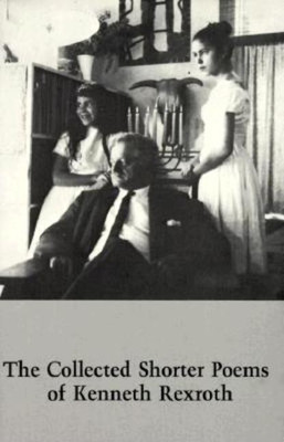 Collected Shorter Poems(English, Paperback, Rexroth Kenneth)