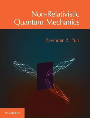 Non-Relativistic Quantum Mechanics(English, Hardcover, Puri Ravinder R.)