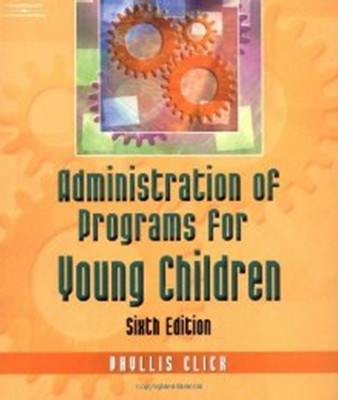 Administration of Programs for Young Children(English, Paperback, Click Phyllis)