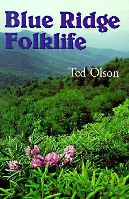 Blue Ridge Folklife(English, Paperback, Olson Ted)