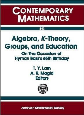 Algebra, K-theory, Groups and Education(English, Paperback, unknown)