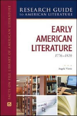EARLY AMERICAN LITERATURE, 1776-1820(English, Hardcover, Facts On File)