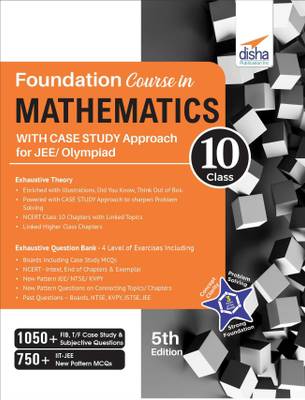 Foundation Course in Mathematics for JEE/ Olympiad Class 10 with Case Study Approach - 5th Edition  (Paperback, Disha Experts)