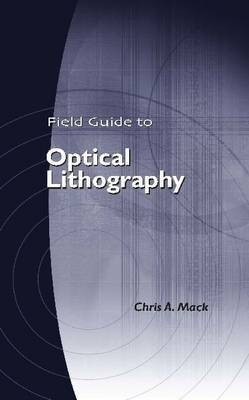 Field Guide to Optical Lithography(English, Paperback, SPIE Press)