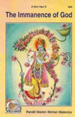 The Immanence Of God(Gita Press) (Hardcover, Pandit Madan Mohan Malaviya)(Hardcover, pandit madan mohan malaviya)