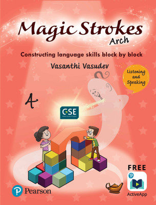 Magic Strokes (Arch): Listening & Speakingfor CBSE, ICSE Class 4: aligned to Global Scale of English(GSE) by Pearson(English, Paperback, Vasanthi Vasudev)
