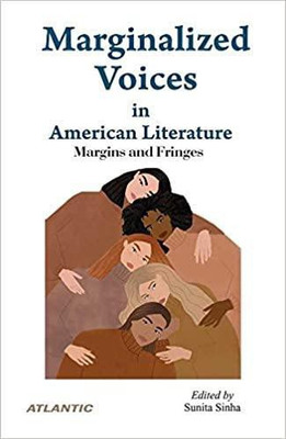 Marginalized Voices in American Literature(English, Hardcover, Sinha Sunita)