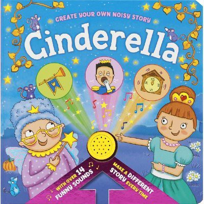 Create Your Own Noisy Story: Cinderella 9781838520335(Hardcover, IGLOO)