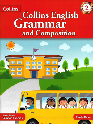 COLLINS, COLLINS ENGLISH GRAMMAR AND COMPOSITION CLASS - 2(English, Paperback, PRACHI DEVA , SAMSON THOMAS)
