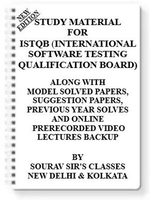 Study Notes Material On Istqb (International Software Testing Qualification Board) [ Pack Of 4 Books ] With Model Question Papers + Topicwise Analysis + Mcq Questions + Special Practice Set(Spiral, SOURAV SIR'S CLASSES)