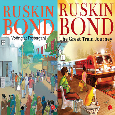 The Great Train Journey + Voting At Fosterganj (Set Of 2 Books)(Paperback, RUSKIN BOND)