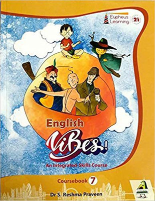 EUPHEUS ENGLISH VIBES (COURSEBOOK ) - 7(SOFT BOUND, EUPHEUS LEARNING)