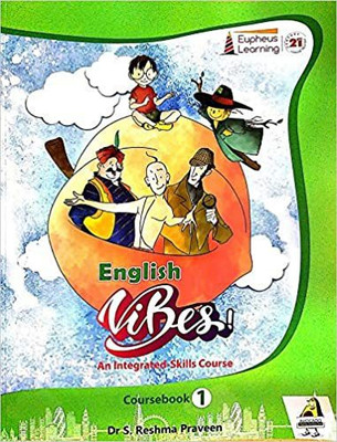 EUPHEUS ENGLISH VIBES (COURSEBOOK ) - 1(SOFT BOUND, EUPHEUS LEARNING)