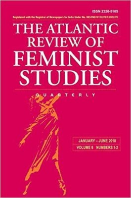 The Atlantic Review of Feminist Studies (January-June, 2018)(English, Paperback, unknown)