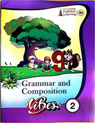 EUPHEUS VIBES GRAMMAR AND COMPOSITION - 2(SOFT BOUND, EUPHEUS LEARNING)