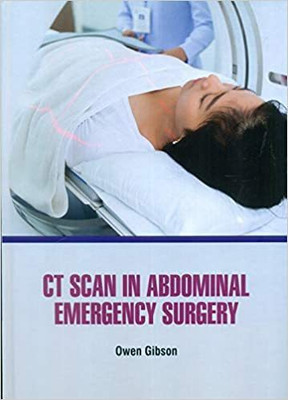 CT SCAN IN ABDOMINAL EMERGENCY SURGERY (HB 2021)(Hardcover, GIBSON O.)